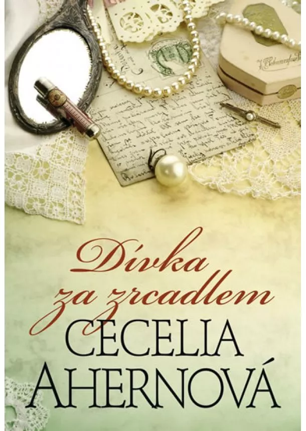 Cecelia Ahernová - Dívka za zrcadlem