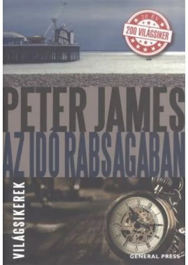 PETER JAMES - AZ IDŐ RABSÁGÁBAN