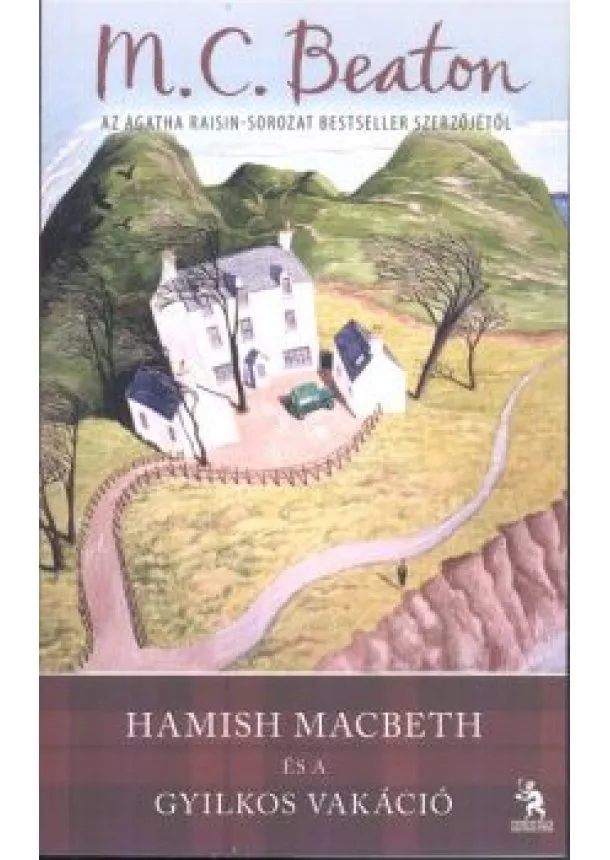 M. C. Beaton - HAMISH MACBETH ÉS A GYILKOS VAKÁCIÓ