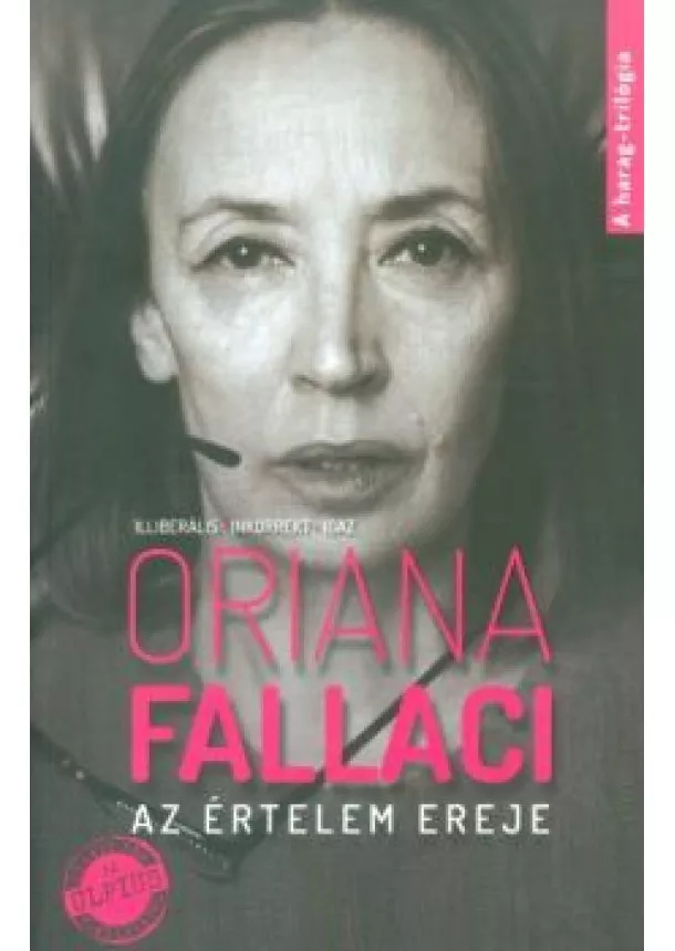 ORIANA FALLACI - AZ ÉRTELEM EREJE