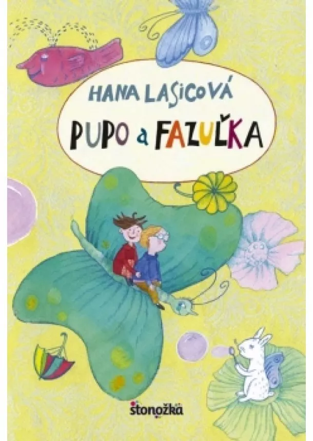 Hana Lasicová - Pupo a Fazuľka