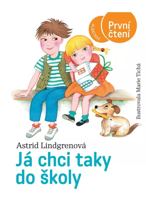 Astrid Lindgrenová - Já chci taky do školy