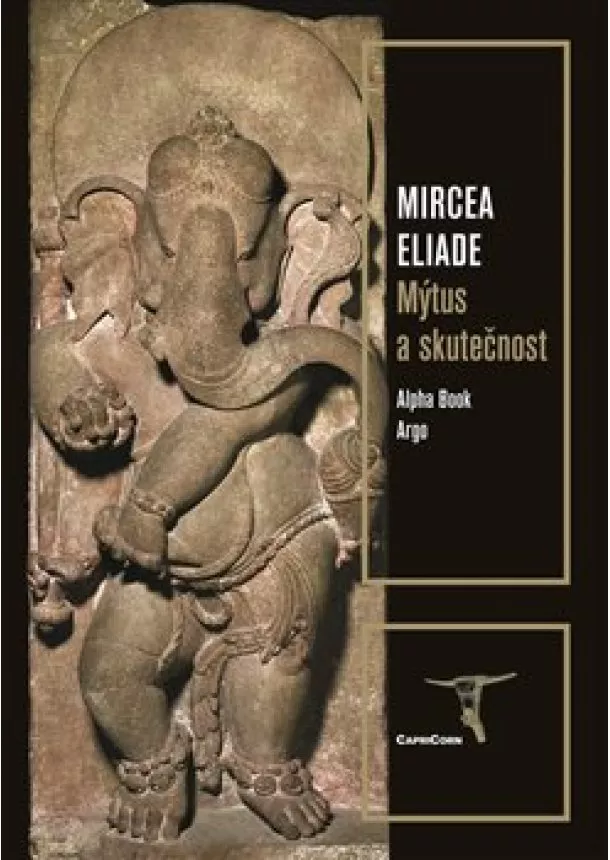 Mircea Eliade - Mýtus a skutečnost