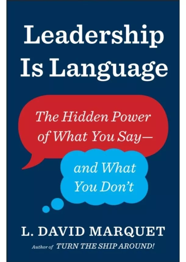 L. David Marquet - Leadership Is Language