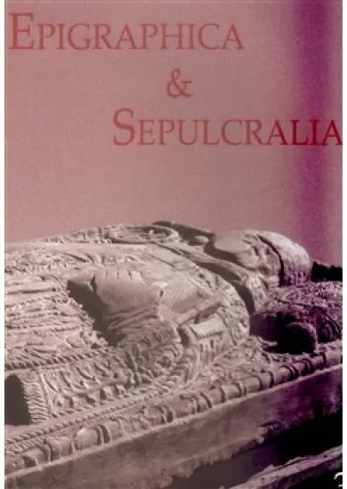 Epigraphica et Sepulcralia 3