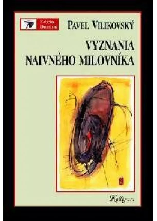 Pavel Vilikovský - Vyznania naivného milovníka