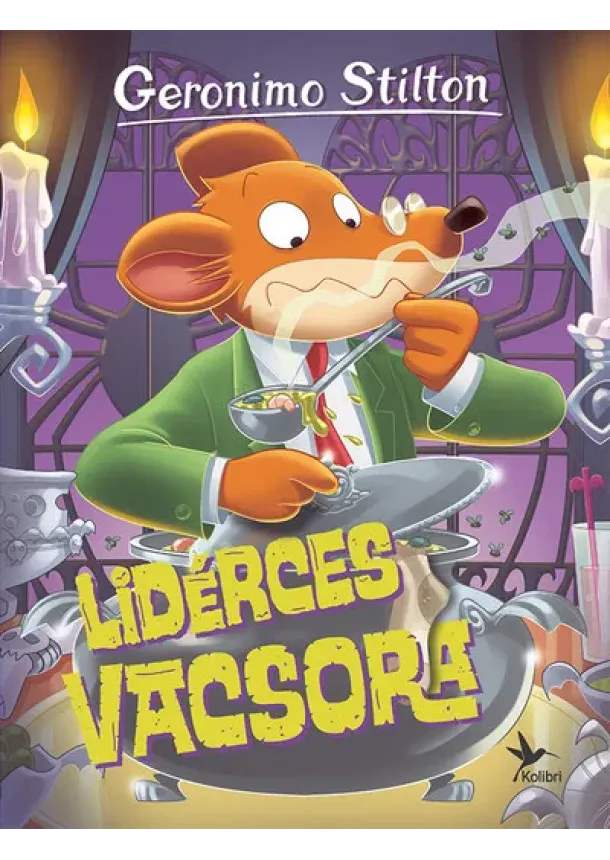 Geronimo Stilton - Lidérces vacsora - Mulatságos történetek