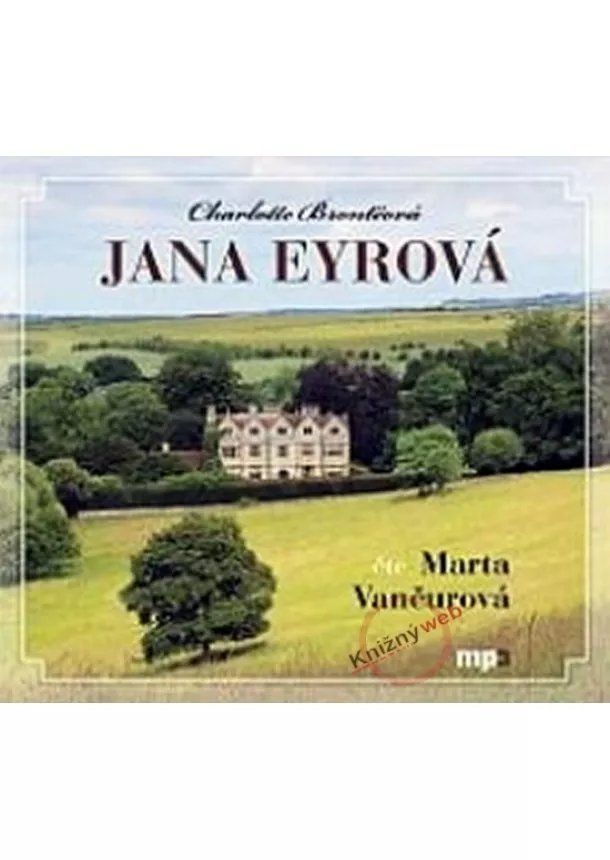 Charlotte Brontëová - Jana Eyrová - CD - KNP