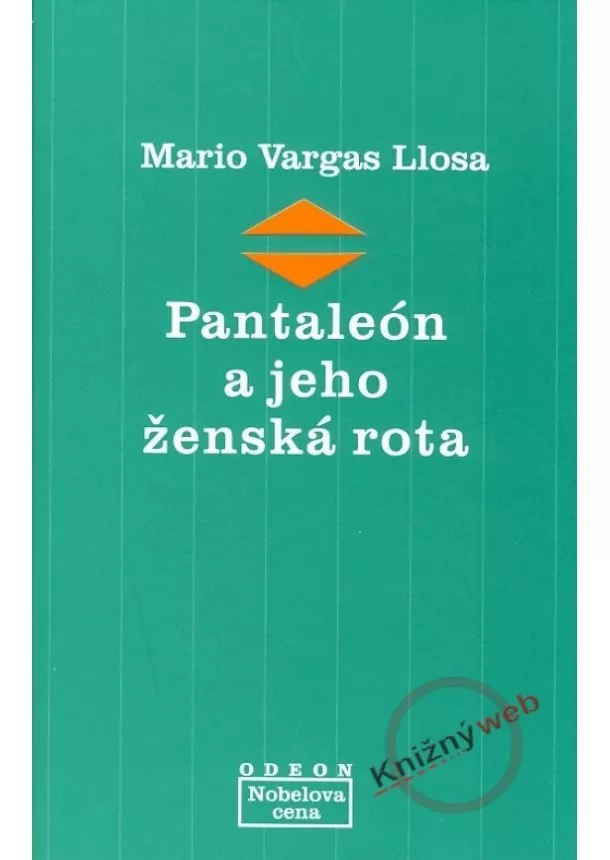 Mario Vargas Llosa - Pantaleón a jeho ženská rota