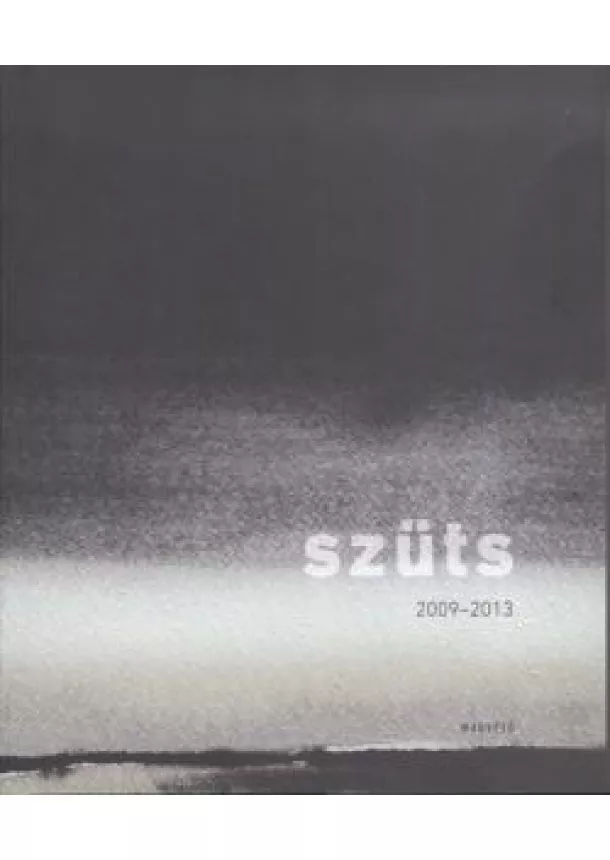 SZÜTS MIKLÓS - SZÜTS 2009-2013.