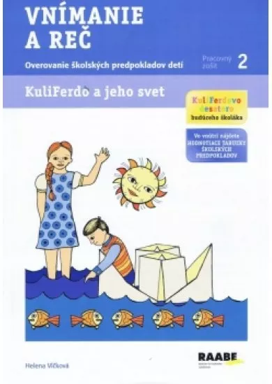 Kuliferdo a jeho svet - Vnímanie a reč-Overovanie školských predpokladov detí (pracovný zošit 2)