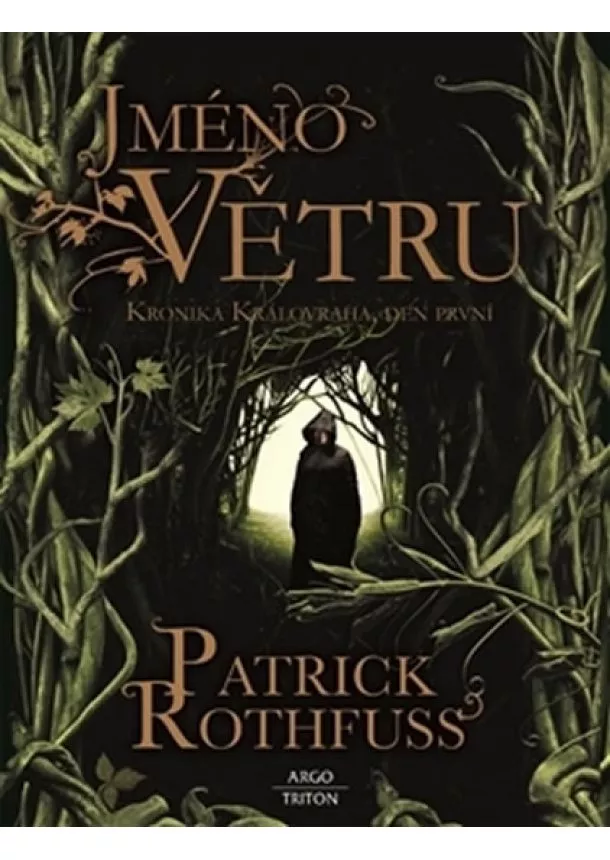 Patrick Rothfuss - Jméno větru - Kronika Královraha 1 - 4.vydání