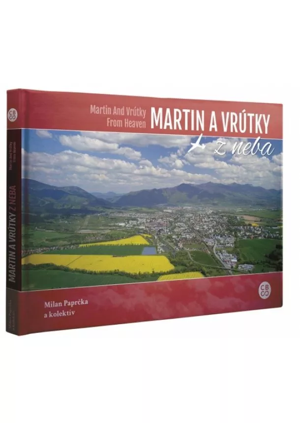 Milan Paprčka, kolektiv - Martin a Vrútky z neba - Martin and Vrútky from heaven