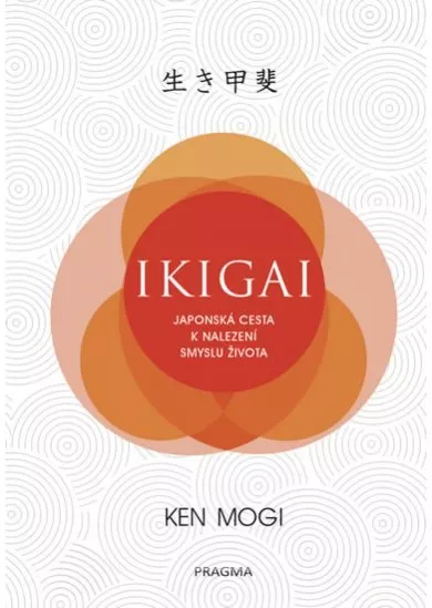 Ikigai - Japonská cesta k nalezení smyslu života