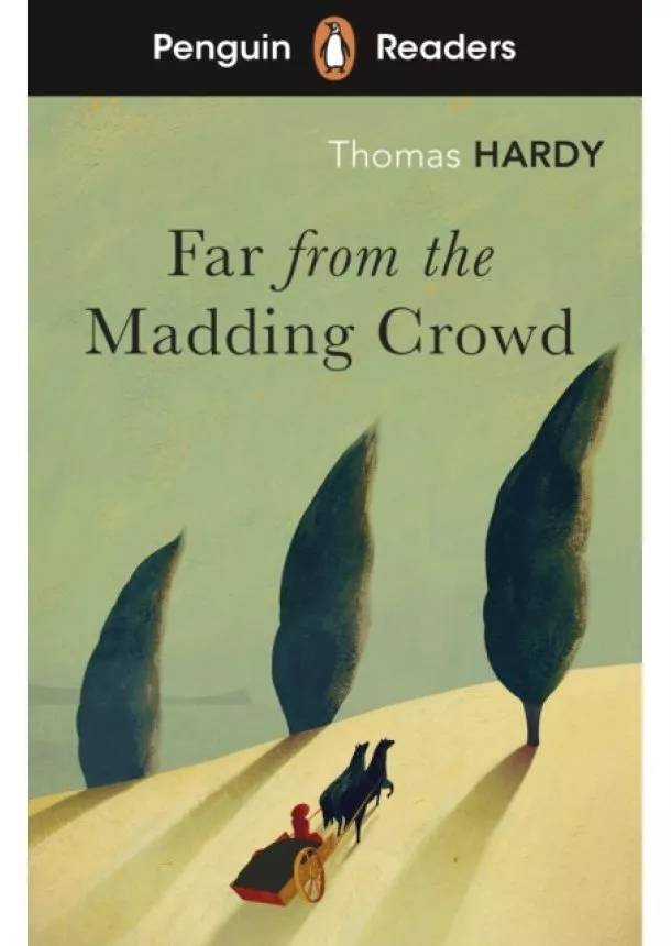 Thomas Hardy - Penguin Readers Level 5: Far from the Madding Crowd