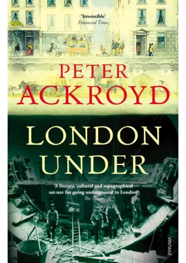 Peter Ackroyd - London Under