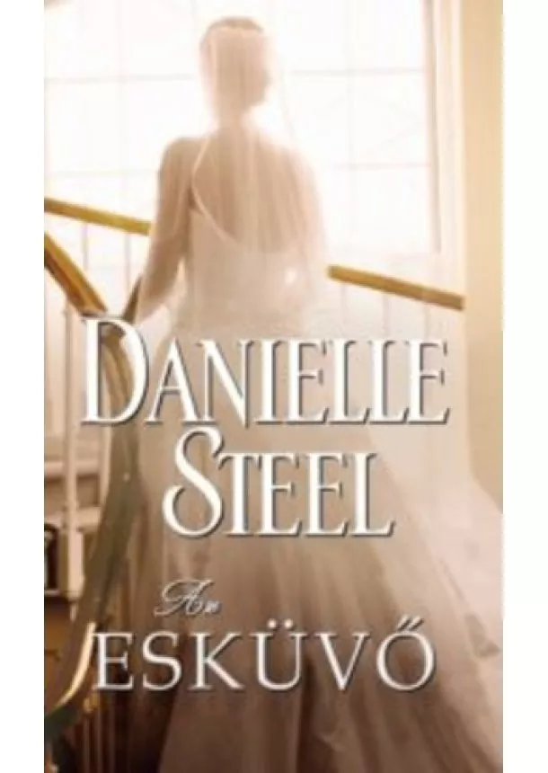 DANIELLE STEEL - Az ​esküvő