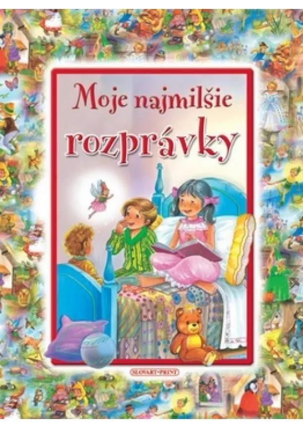 autor neuvedený - Moje najmilšie rozprávky