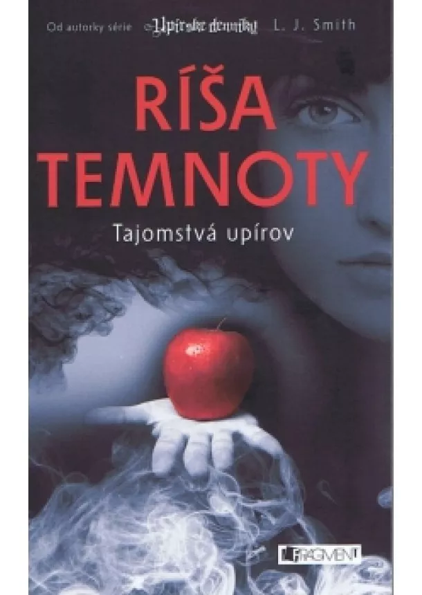 L.J. Smith - Ríša temnoty 1 – Tajomstvá upírov