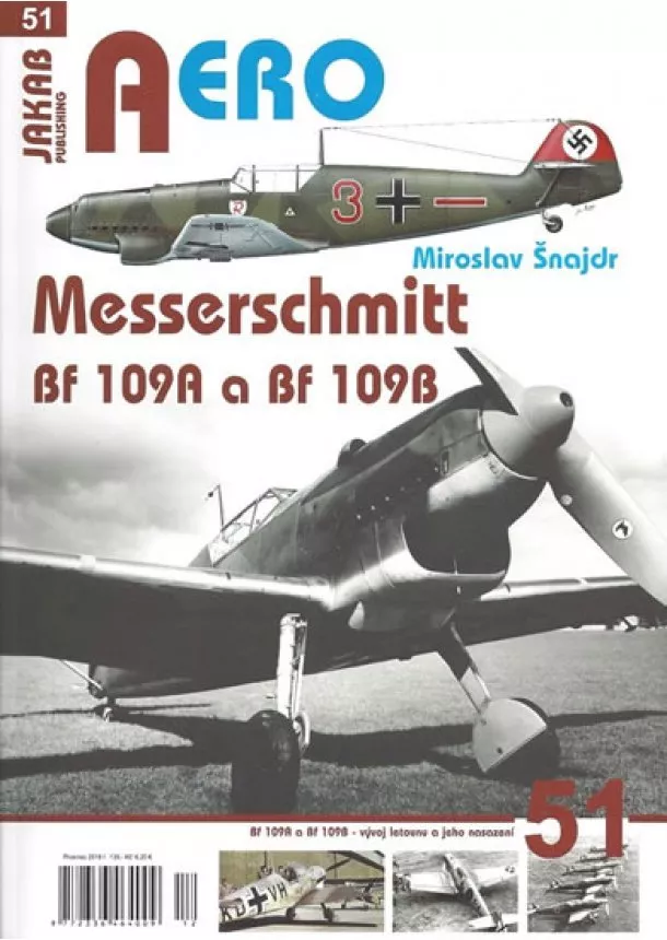 Miroslav Šnajdr - Messerschmitt Bf 109A a Bf 109B