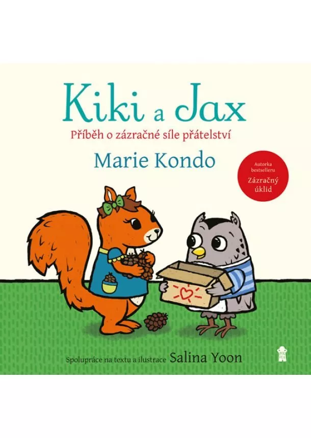 Marie Kondo, Salina Yoonová - Kiki a Jax - Příběh o zázračné síle přátelství