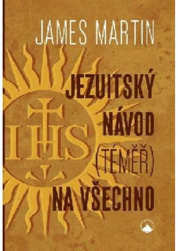 Martin James - Jezuitský návod (téměř) na všechno