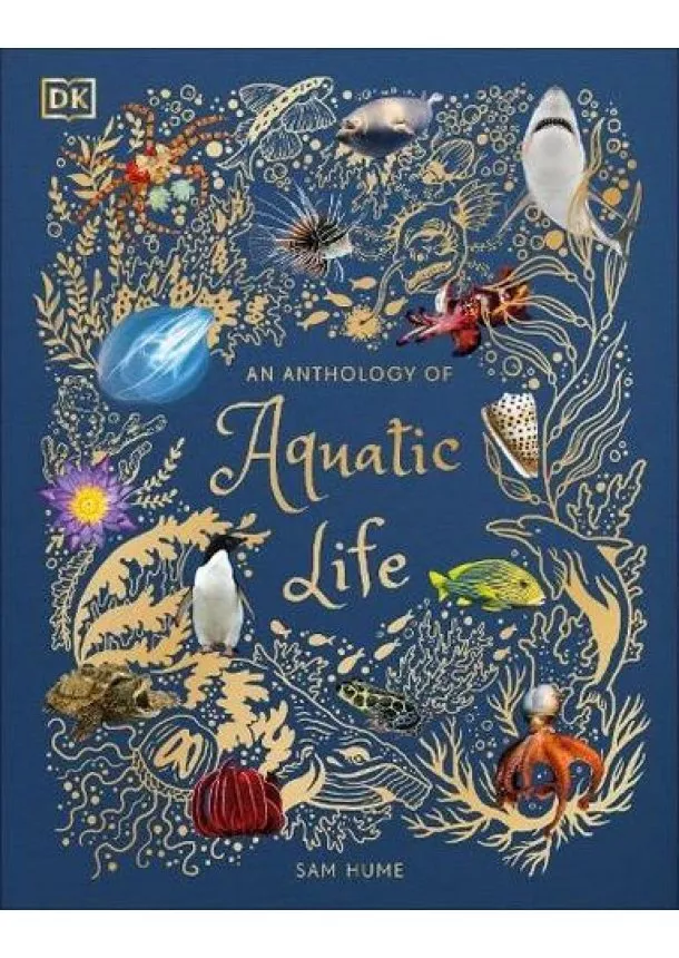 Sam Hume - An Anthology of Aquatic Life