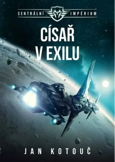 Císař v exilu - Centrální impérium (2.díl)