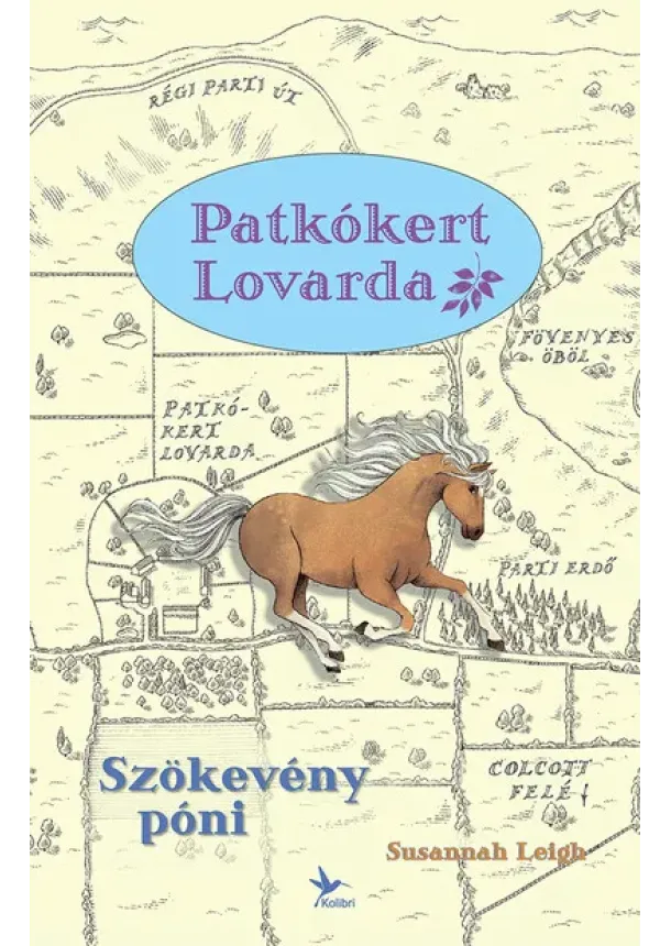 Susannah Leigh - Szökevény póni - Patkókert lovarda