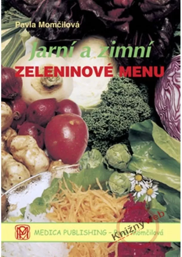 Pavla Momčilová - Jarní a zimní zeleninové menu - brož.