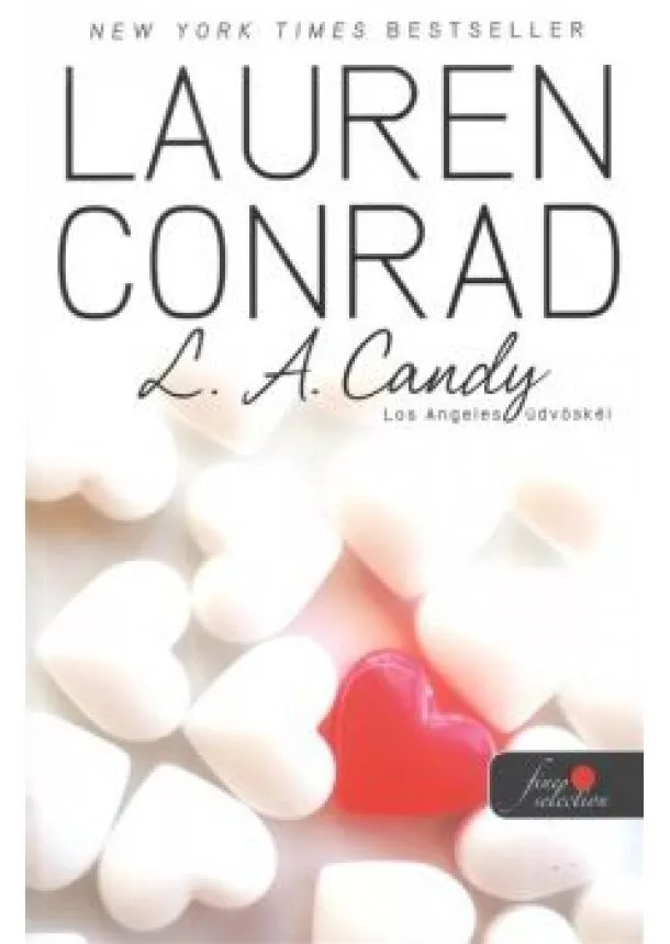 Lauren Conrad - L.A. CANDY - LOS ANGELES ÜDVÖSKÉI /PUHA