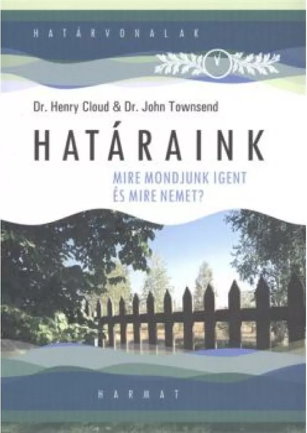 DR. HENRY CLOUD - DR. JOHN TOWNSEND - HATÁRAINK