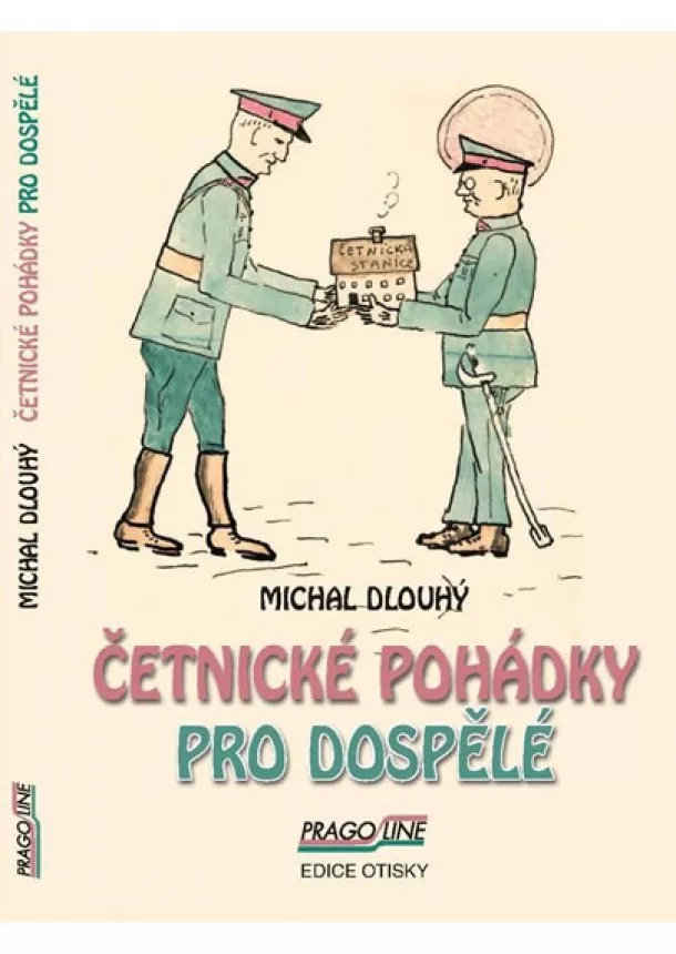 Michal Dlouhý - Četnické pohádky pro dospělé