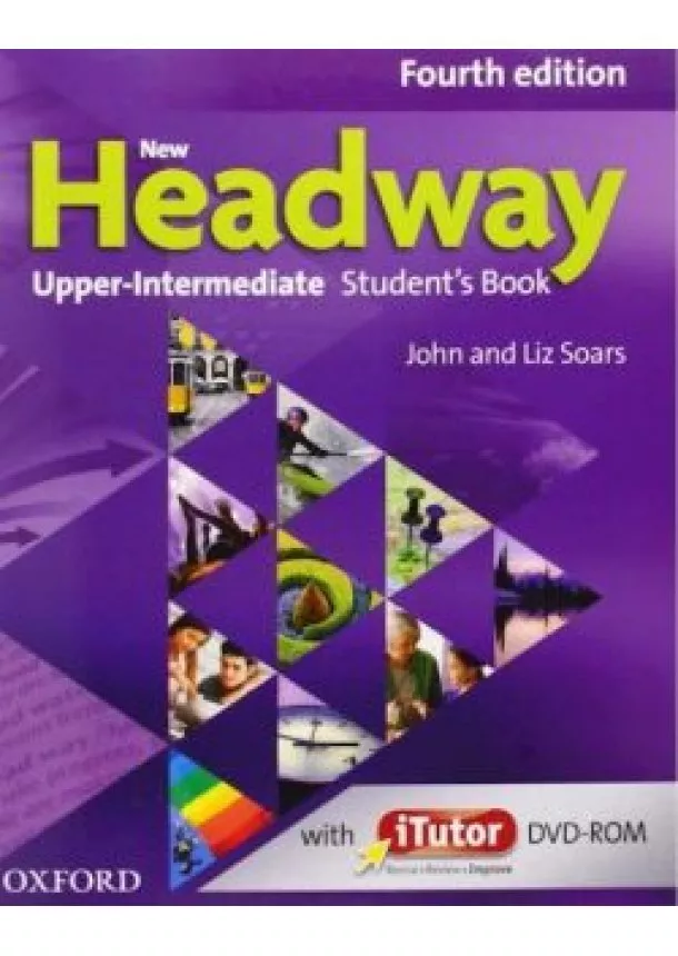 John and Liz Soars - New Headway - Up - Int - Fourth Edition - Student´s Book+ iTutor DVD-rom /Slovak/ New Edition