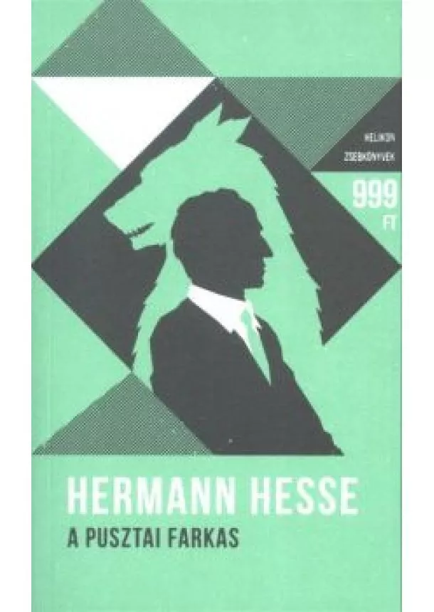 Hermann Hesse - A pusztai farkas - Helikon zsebkönyvek 30.