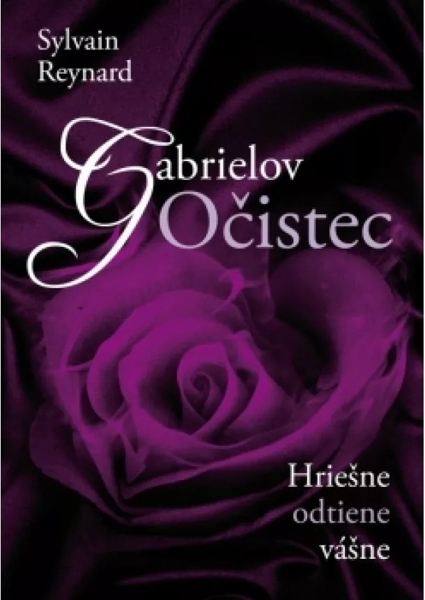 Sylvain Reynard - Gabrielov Očistec