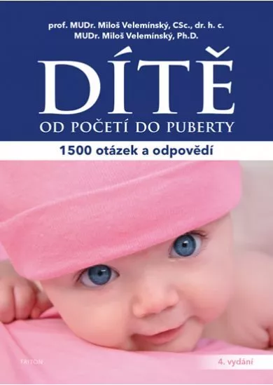 Dítě - od početí do puberty - 1500 otázek a odpovědí