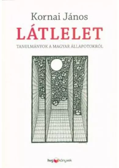 Látlelet /Tanulmányok a magyar állapotokról