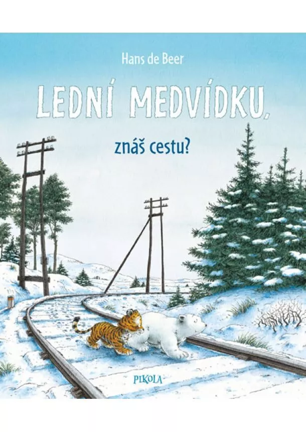 Hans de Beer - Lední medvídku, znáš cestu?