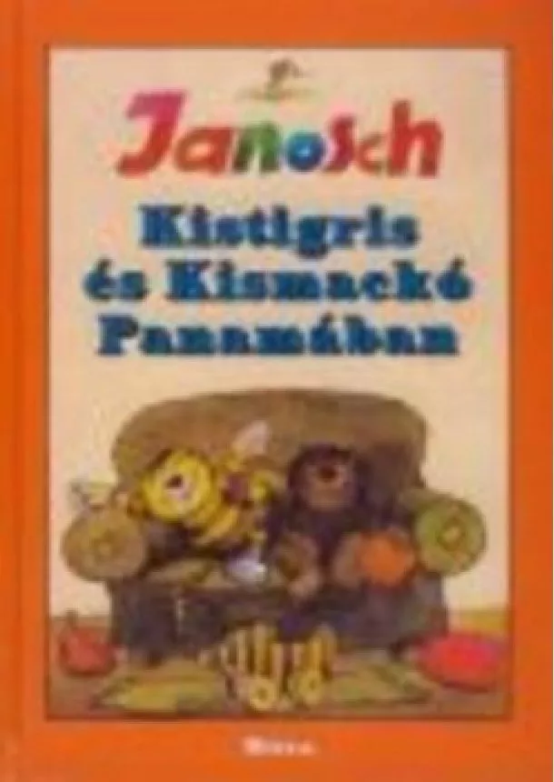 Janosch - KISTIGRIS ÉS KISMACKÓ PANAMÁBAN