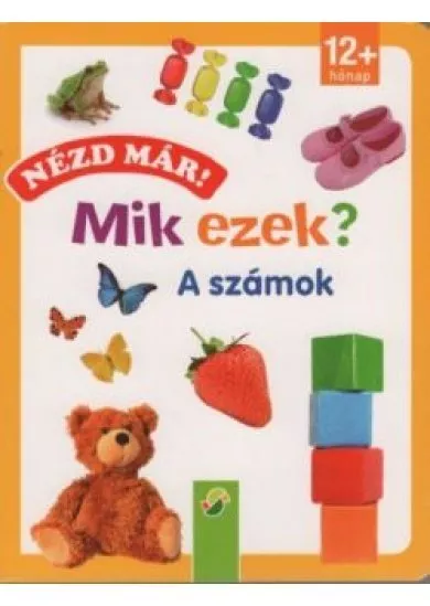 Nézd már! Mik ezek? - A számok