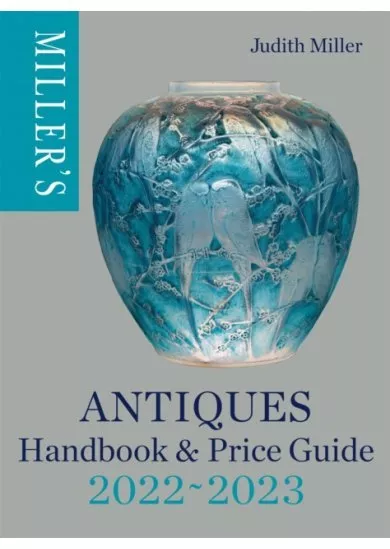 Miller's Antiques Handbook & Price Guide 2022-2023