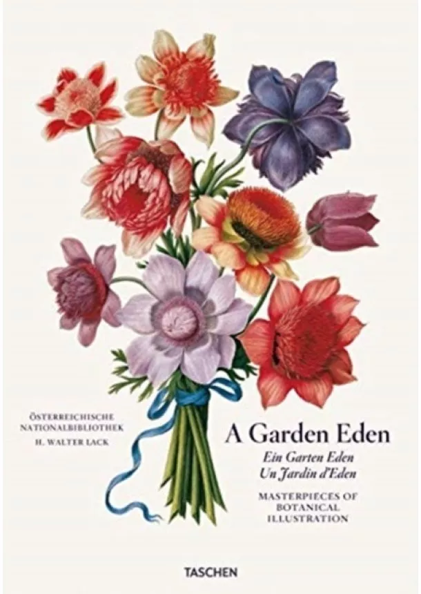 H. Walter Lack - Garden Eden. Masterpieces of Botanical Illustration