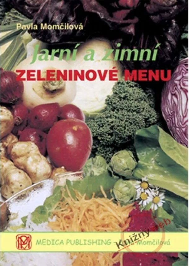 Pavla Momčilová - Jarní a zimní zeleninové menu - váz.