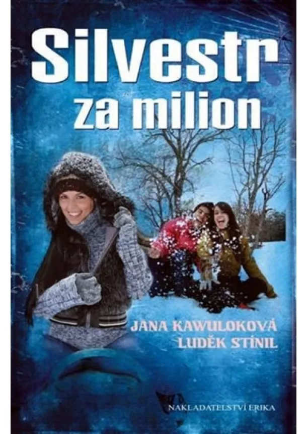 Jana Kawuloková, Luděk Stínil - Silvestr za milion