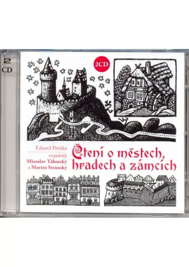 Eduard Petiška - Čtení o městech, hradech a zámcích - 2CD