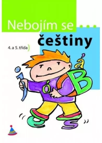 Nebojím se... češtiny! (4. - 5. ročník)