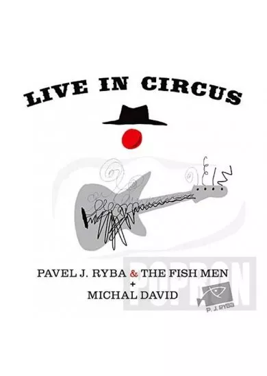 DAVID, MICHAL RYBA P. J. & THE FIS  LIVE IN CIRCUS