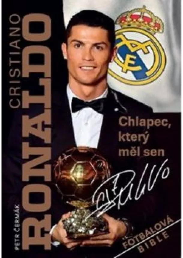 Petr Čermák - Cristiano Ronaldo - Chlapec, který měl sen