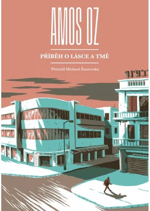 Amos OZ - Příběh o lásce a tmě